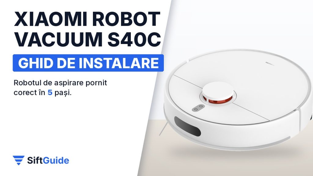 Curățenie între chiriași fără bătăi de cap: Xiaomi Robot Vacuum S40C configurat în 5 pași