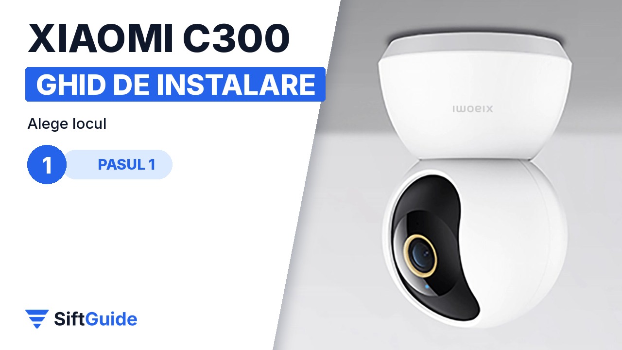 Alegerea unui colț înalt pentru camera Xiaomi C300